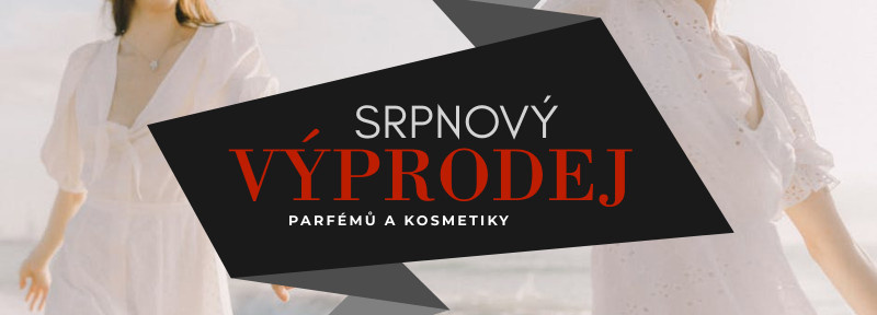 Velký srpnový výprodej - parfémy a kosmetika za skvělé ceny
